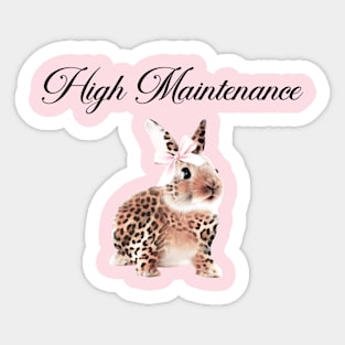 hi Maintenance bunny Sticker